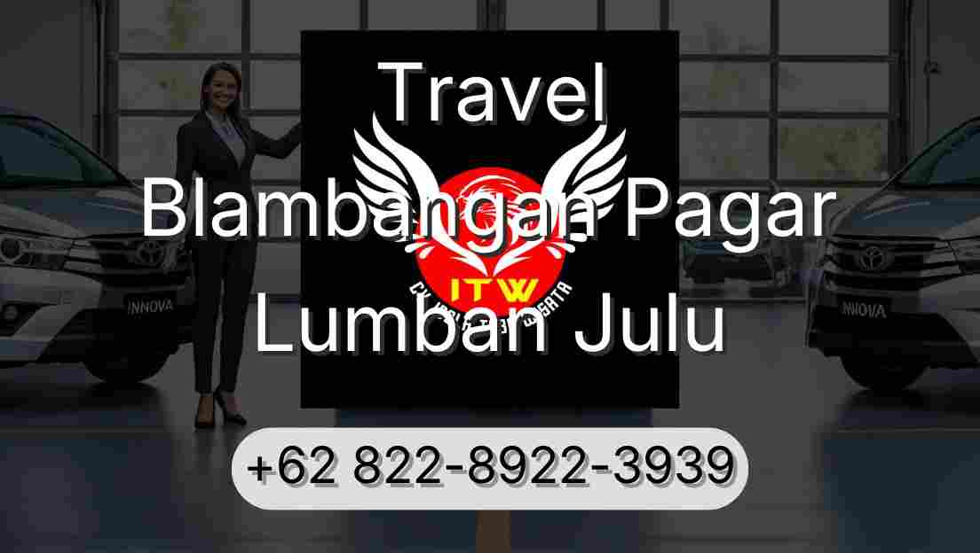 Travel Blambangan Pagar Lumban Julu