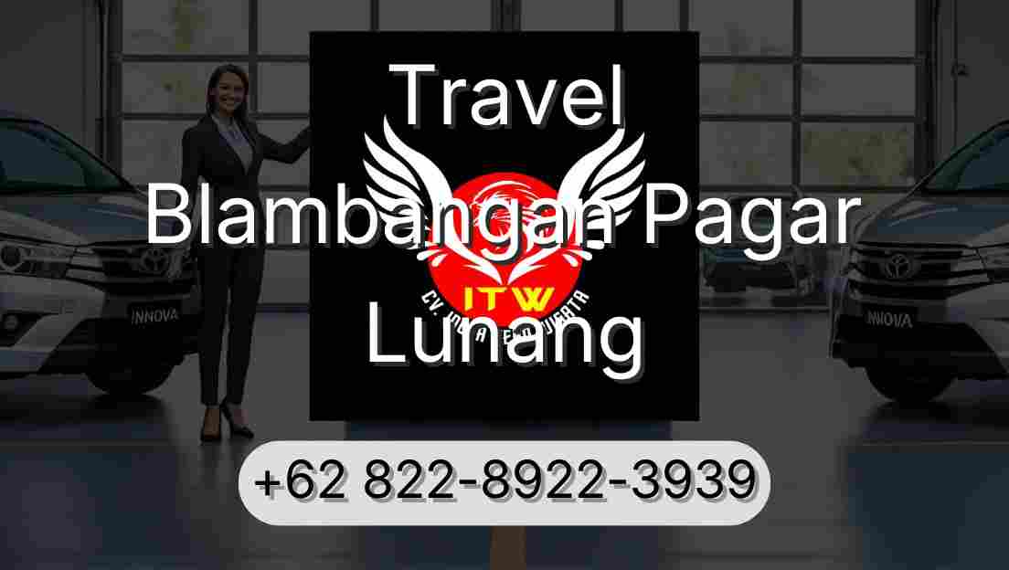 Travel Blambangan Pagar Lunang