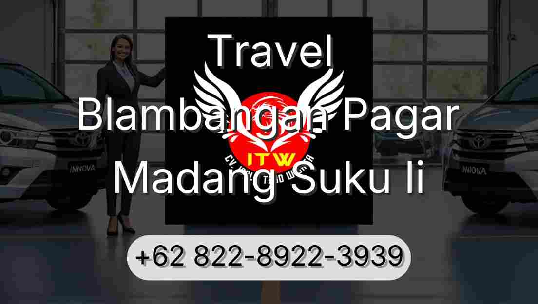 Travel Blambangan Pagar Madang Suku Ii