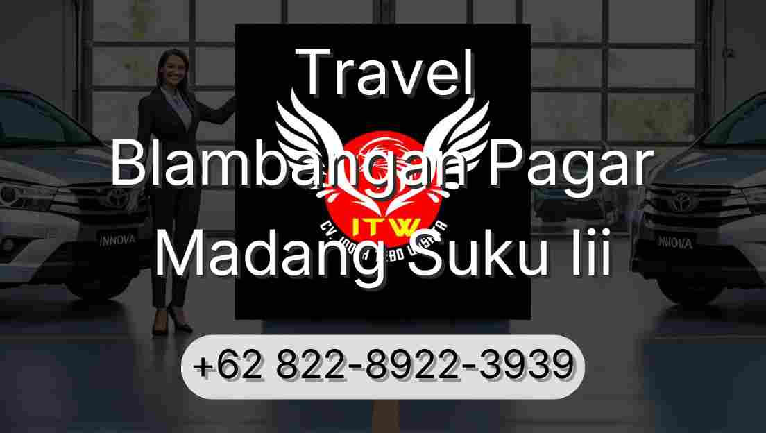 Travel Blambangan Pagar Madang Suku Iii