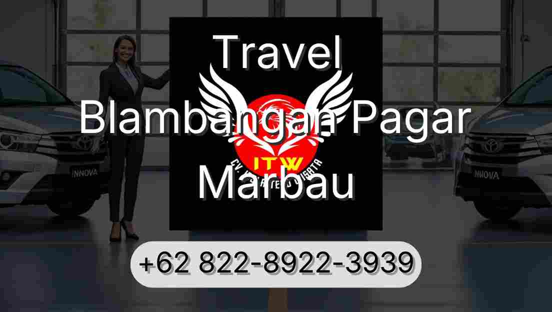 Travel Blambangan Pagar Marbau