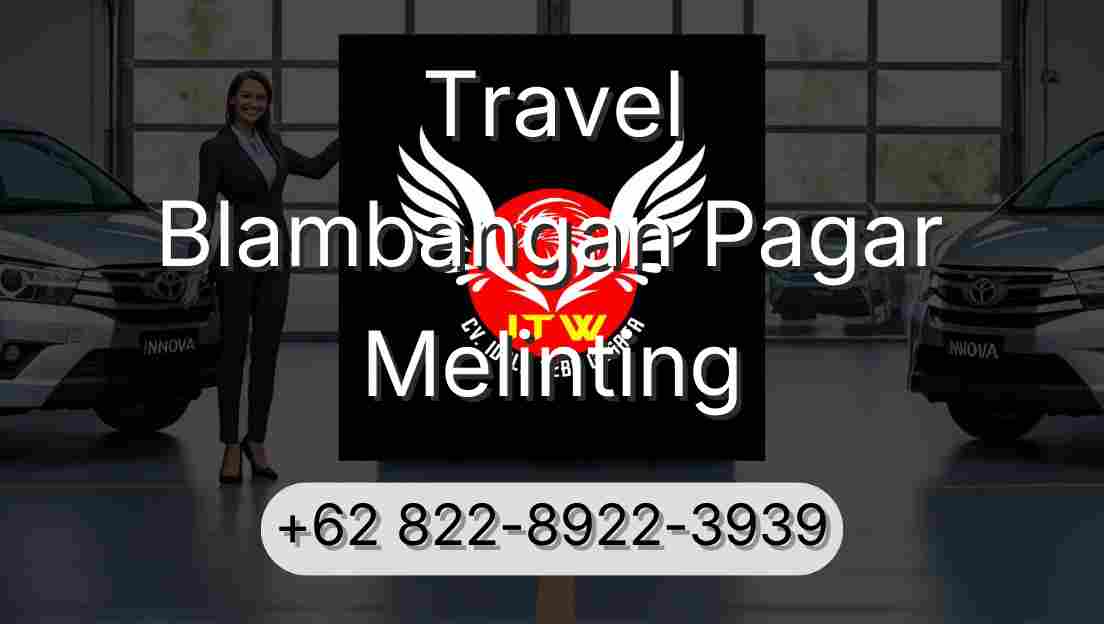 Travel Blambangan Pagar Melinting