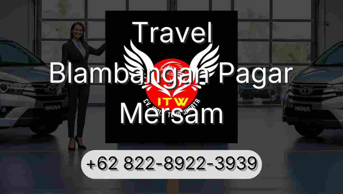Travel Blambangan Pagar Mersam