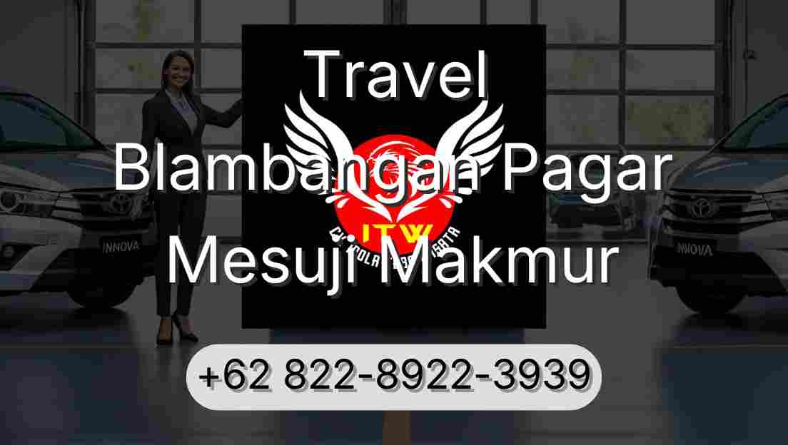 Travel Blambangan Pagar Mesuji Makmur