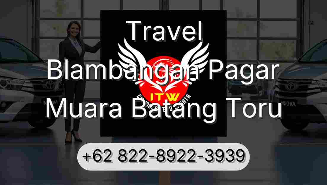 Travel Blambangan Pagar Muara Batang Toru