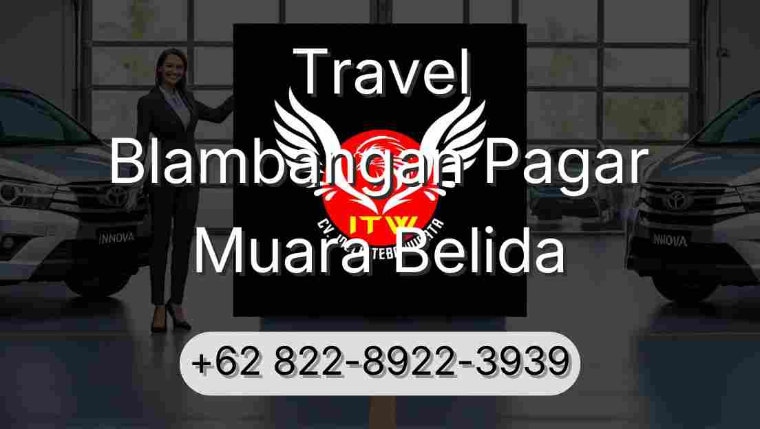 Travel Blambangan Pagar Muara Belida