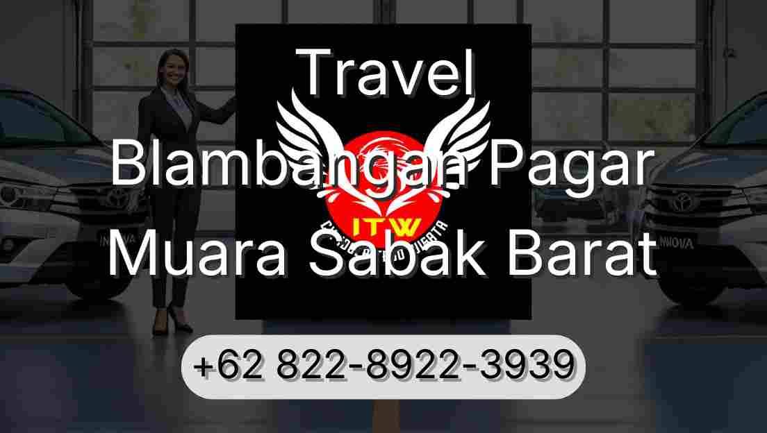 Travel Blambangan Pagar Muara Sabak Barat