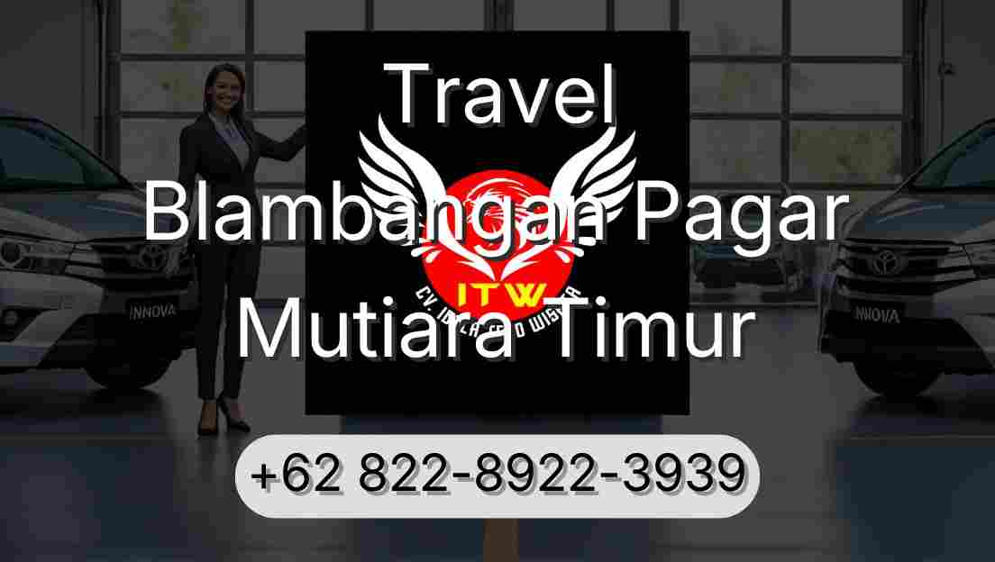 Travel Blambangan Pagar Mutiara Timur