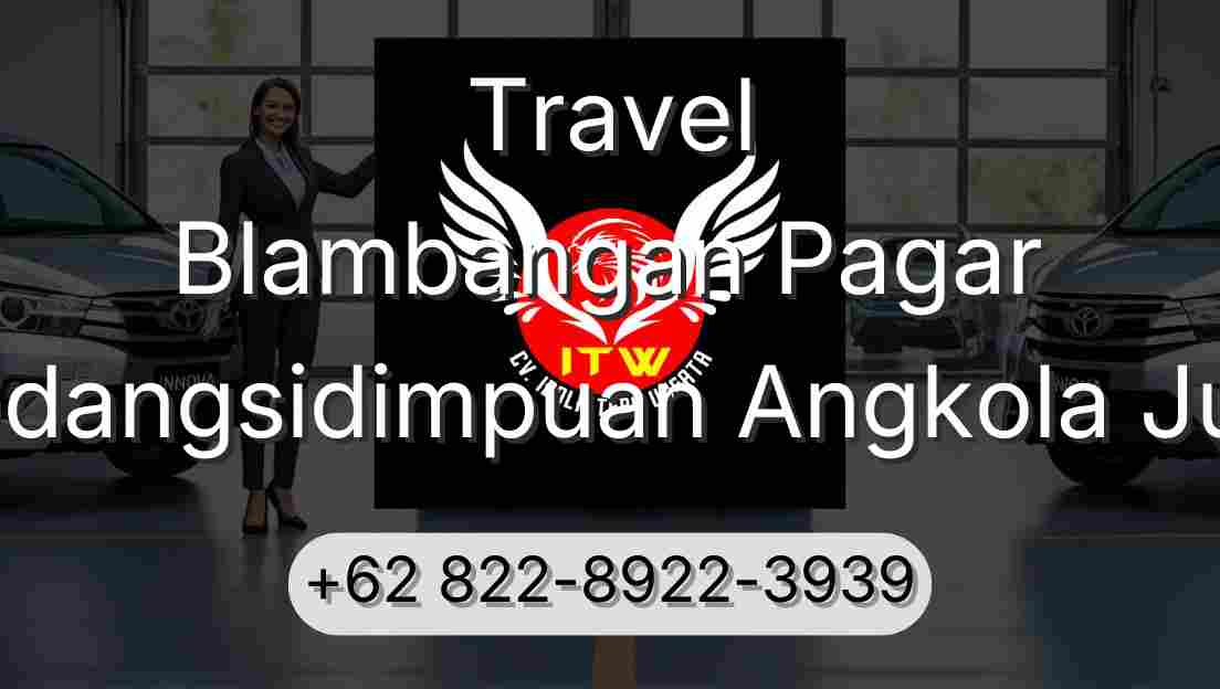 Travel Blambangan Pagar Padangsidimpuan Angkola Julu