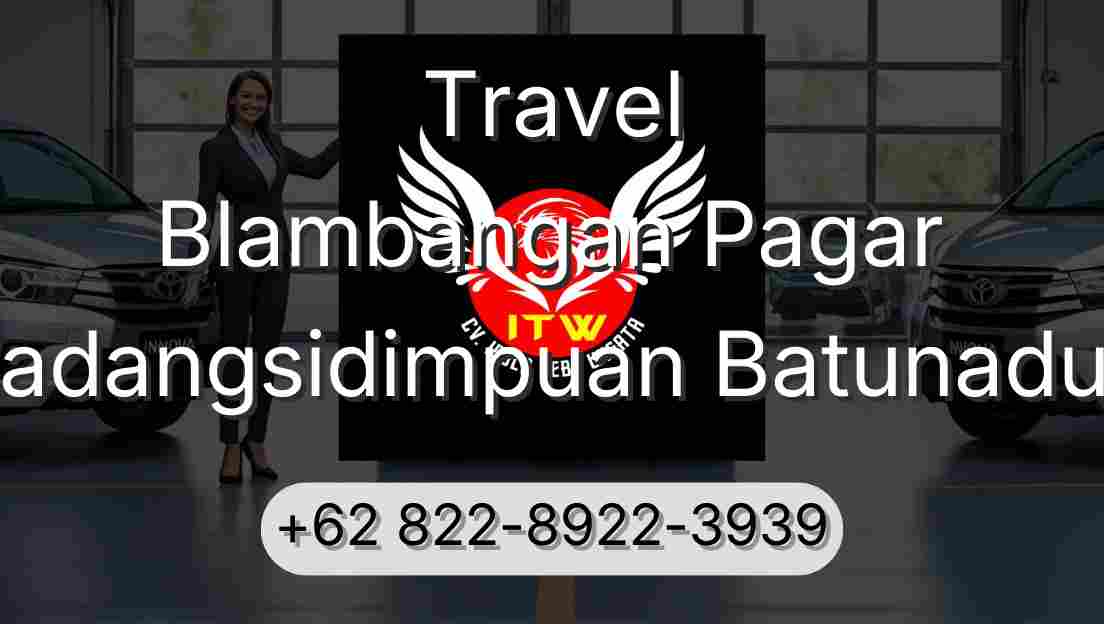 Travel Blambangan Pagar Padangsidimpuan Batunadua