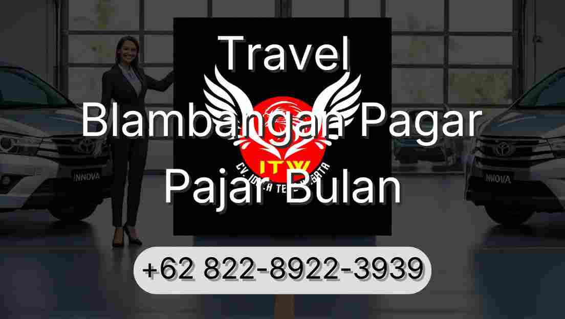 Travel Blambangan Pagar Pajar Bulan