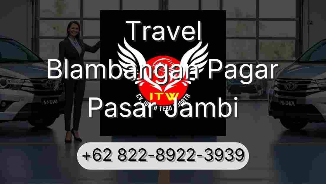 Travel Blambangan Pagar Pasar Jambi