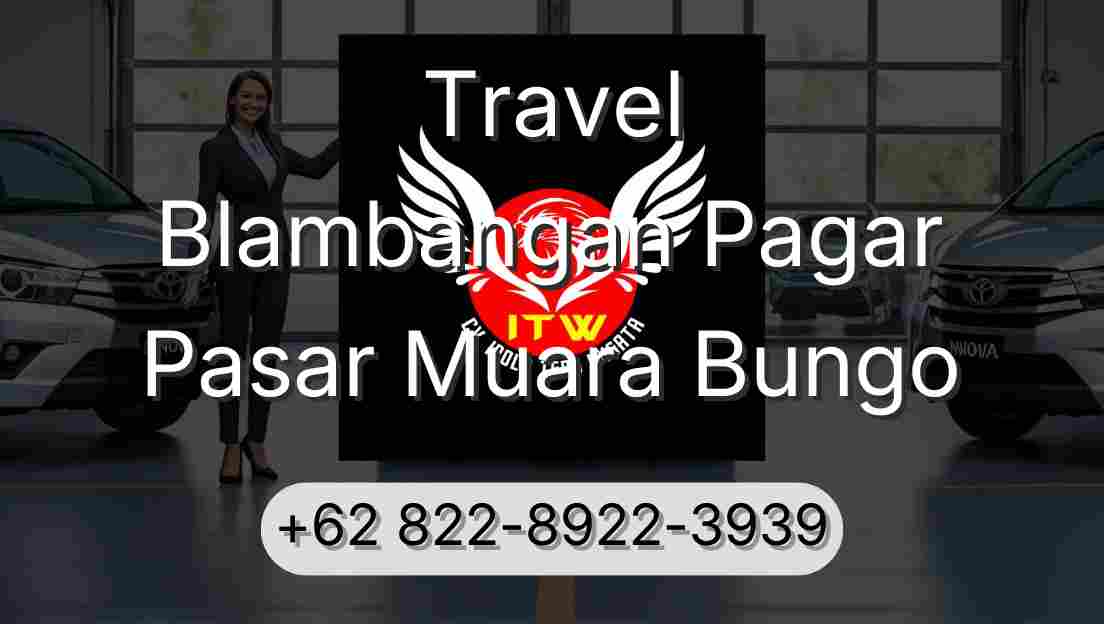 Travel Blambangan Pagar Pasar Muara Bungo