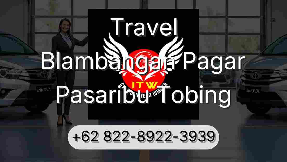 Travel Blambangan Pagar Pasaribu Tobing