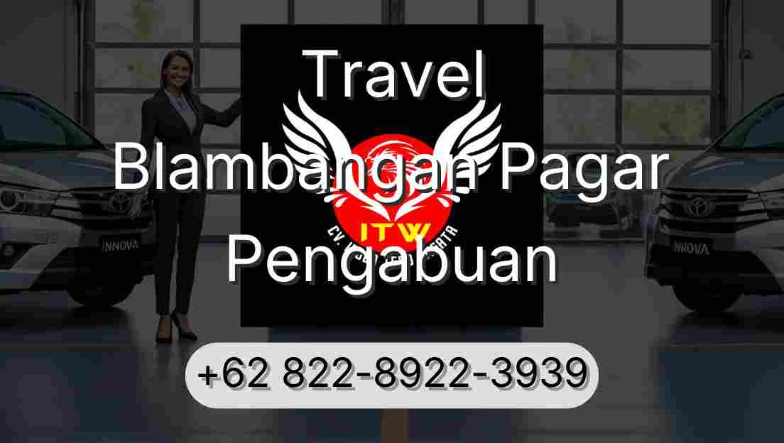 Travel Blambangan Pagar Pengabuan