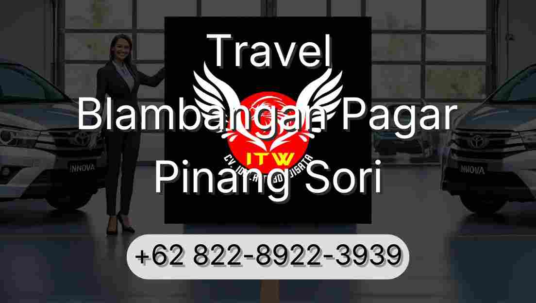 Travel Blambangan Pagar Pinang Sori