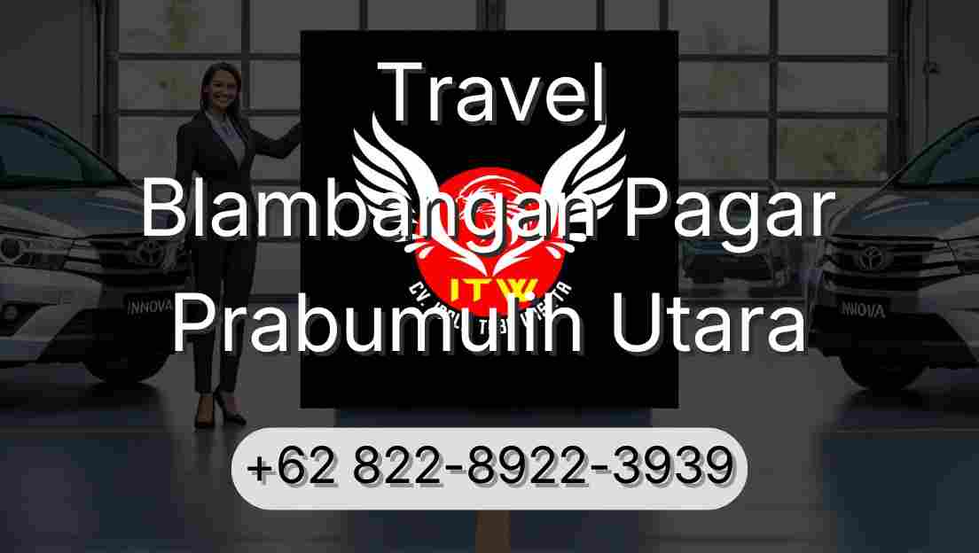 Travel Blambangan Pagar Prabumulih Utara