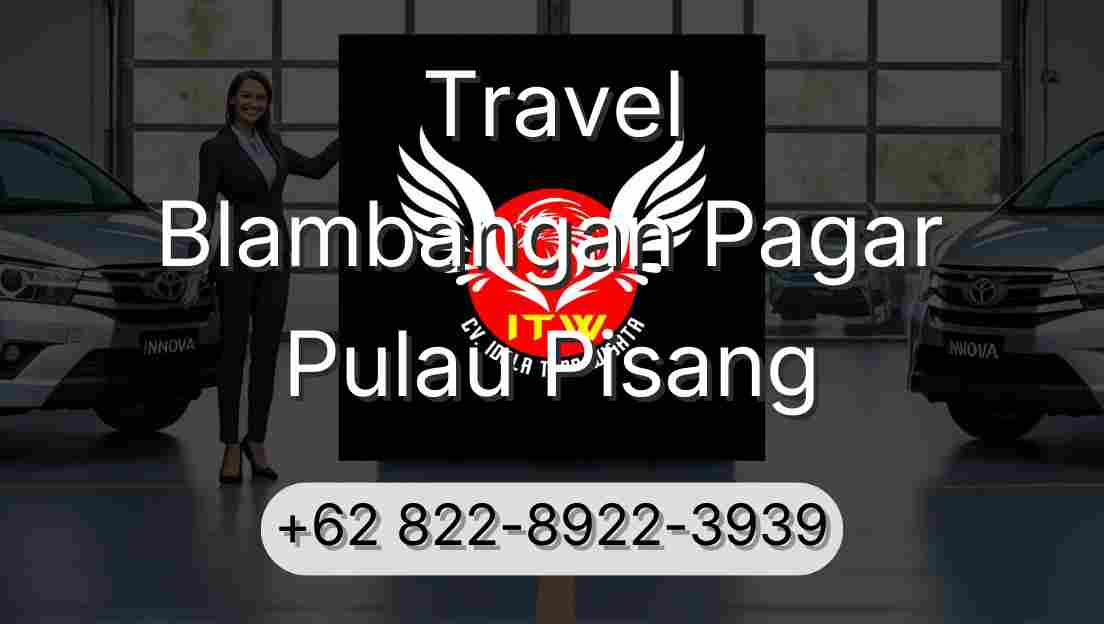 Travel Blambangan Pagar Pulau Pisang