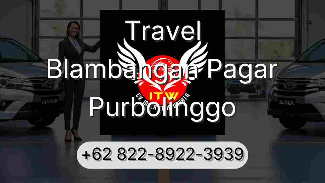 Travel Blambangan Pagar Purbolinggo