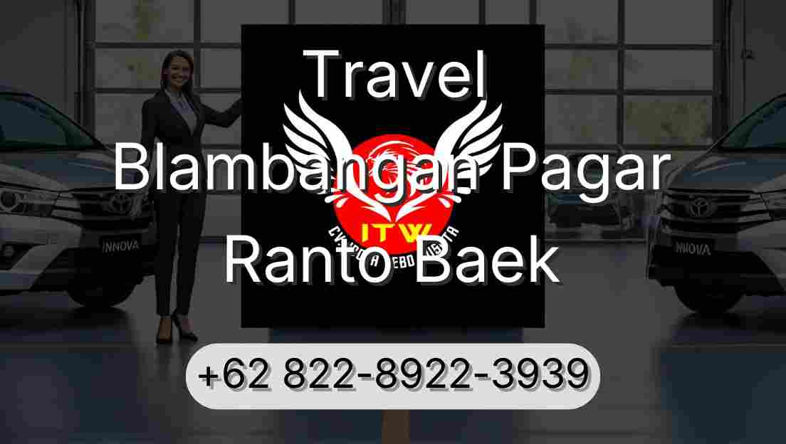 Travel Blambangan Pagar Ranto Baek