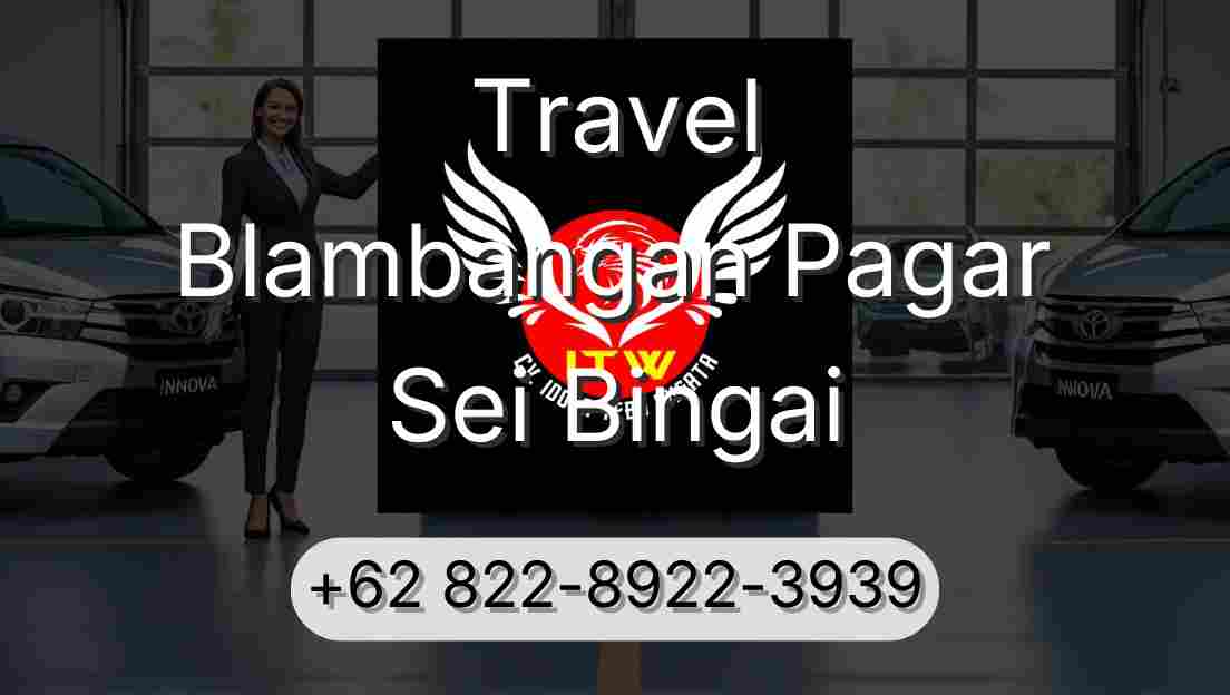 Travel Blambangan Pagar Sei Bingai