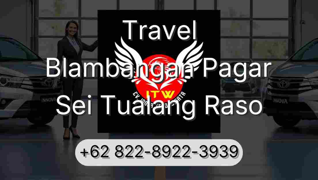 Travel Blambangan Pagar Sei Tualang Raso