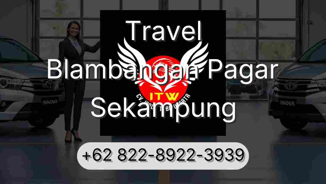Travel Blambangan Pagar Sekampung