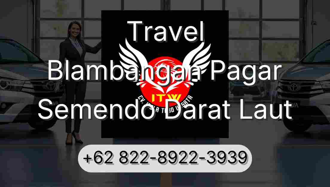 Travel Blambangan Pagar Semendo Darat Laut
