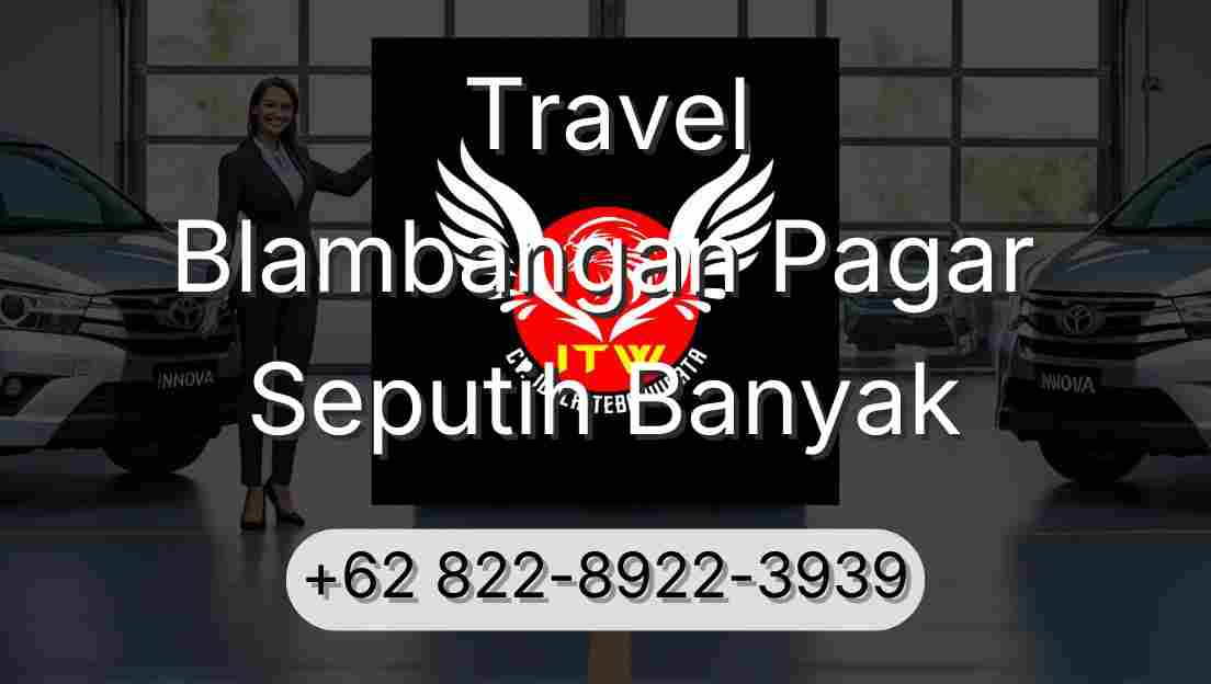 Travel Blambangan Pagar Seputih Banyak