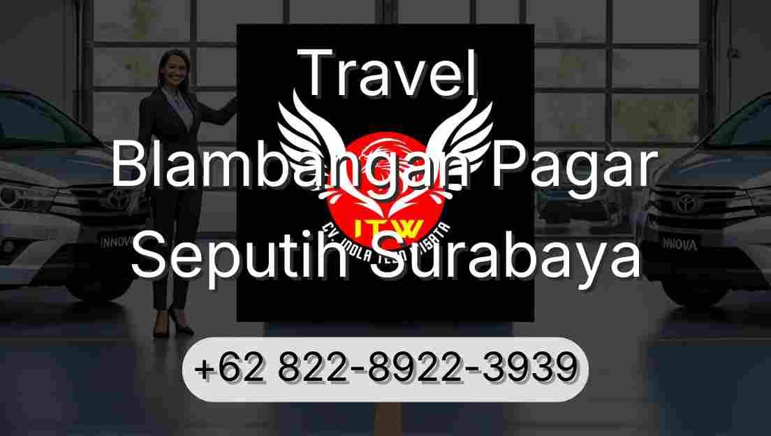 Travel Blambangan Pagar Seputih Surabaya