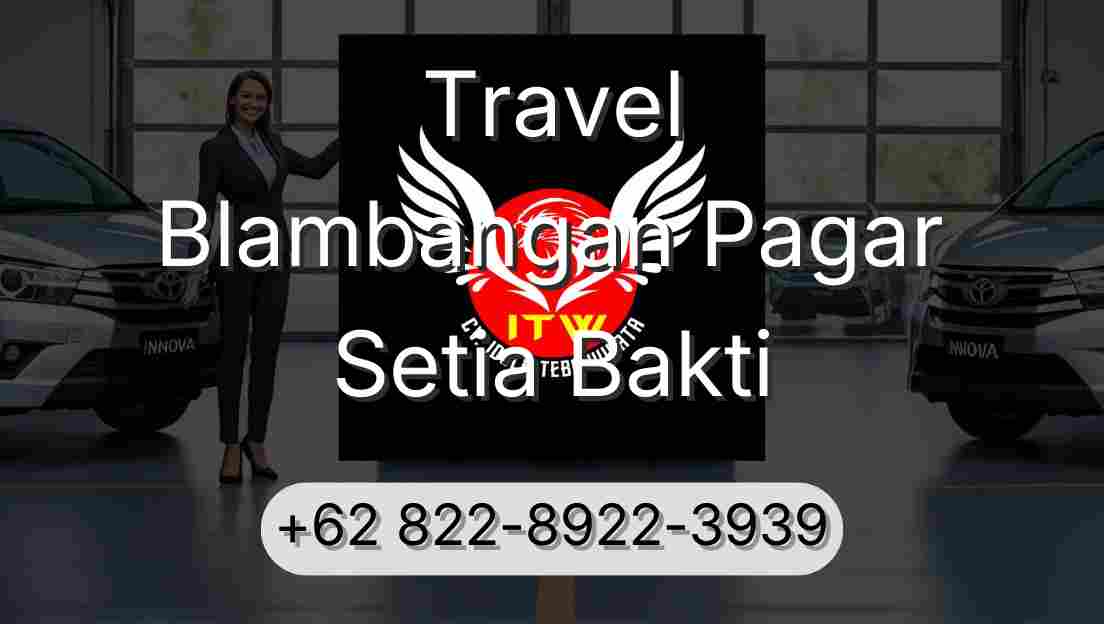 Travel Blambangan Pagar Setia Bakti