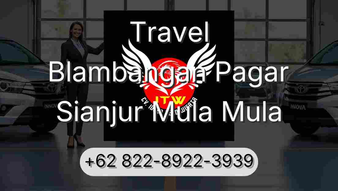 Travel Blambangan Pagar Sianjur Mula Mula