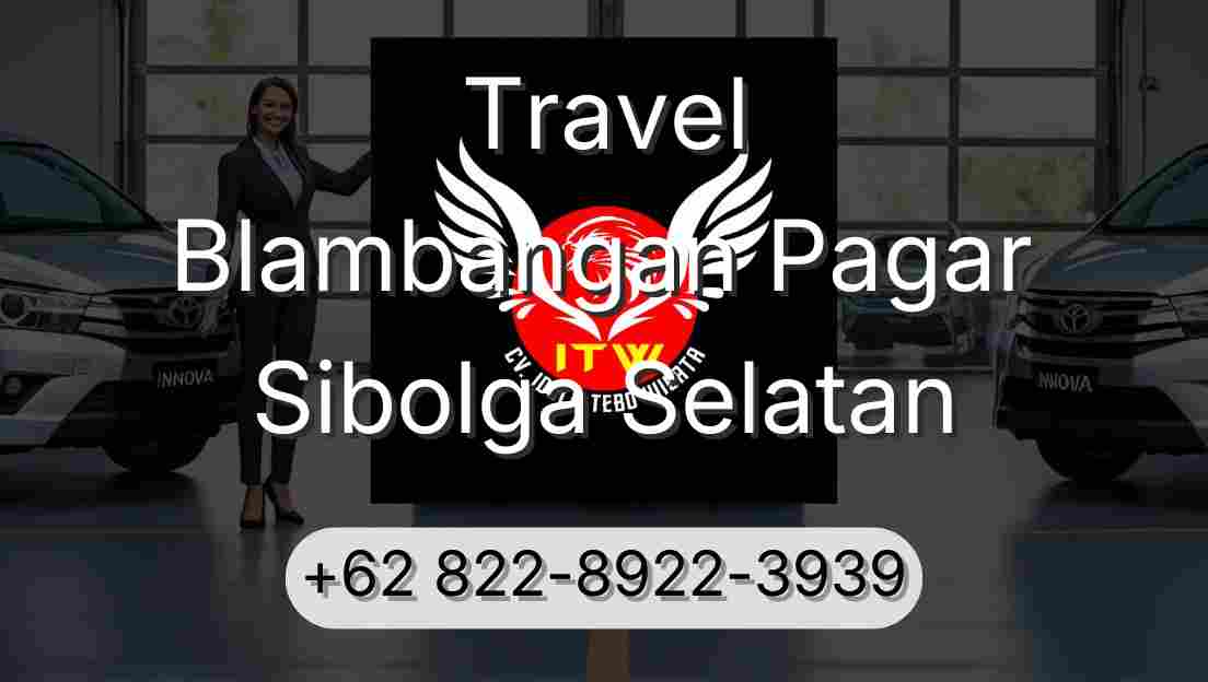 Travel Blambangan Pagar Sibolga Selatan