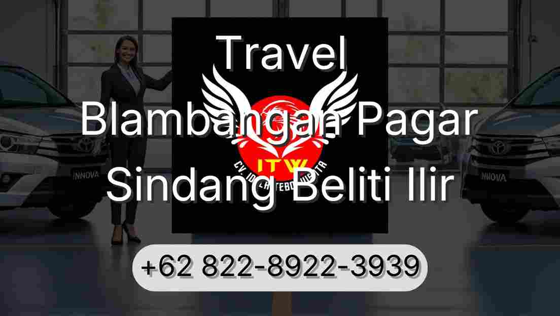 Travel Blambangan Pagar Sindang Beliti Ilir