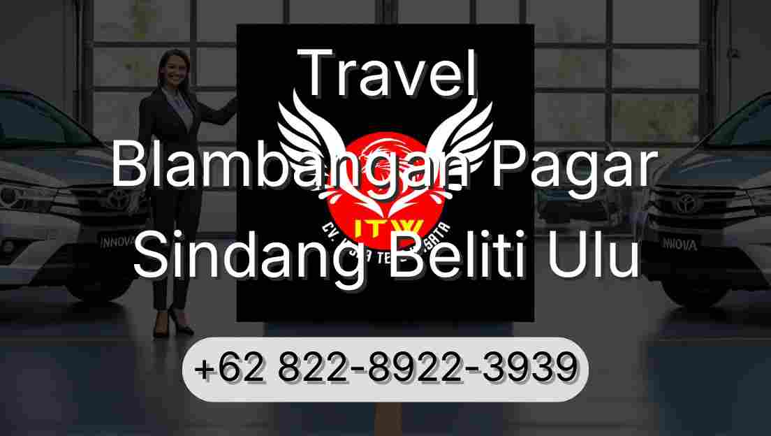 Travel Blambangan Pagar Sindang Beliti Ulu