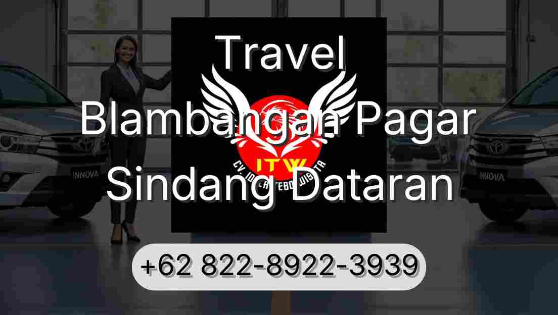 Travel Blambangan Pagar Sindang Dataran
