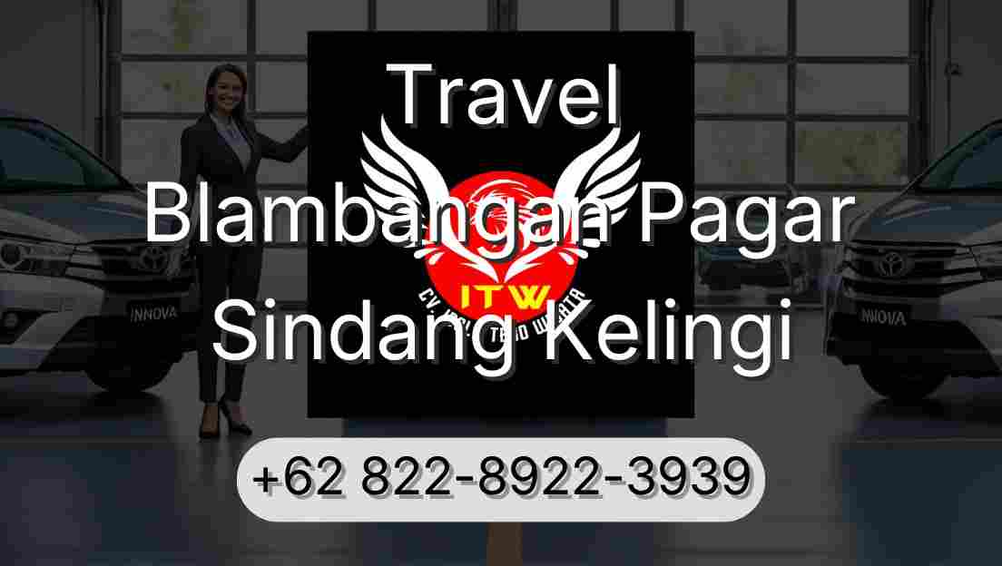 Travel Blambangan Pagar Sindang Kelingi