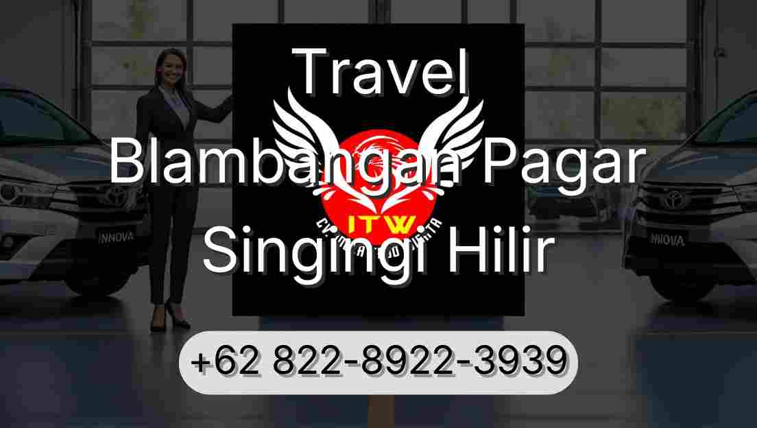 Travel Blambangan Pagar Singingi Hilir