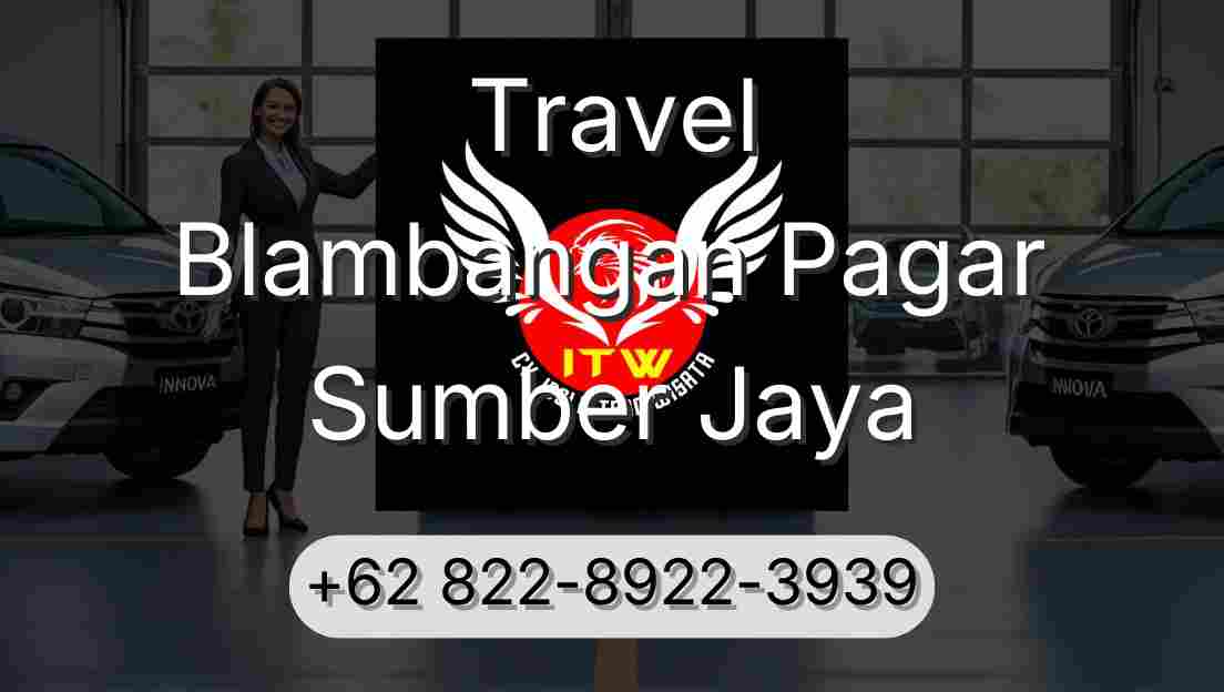 Travel Blambangan Pagar Sumber Jaya