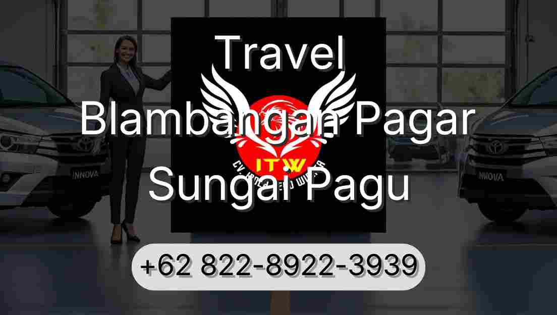 Travel Blambangan Pagar Sungai Pagu