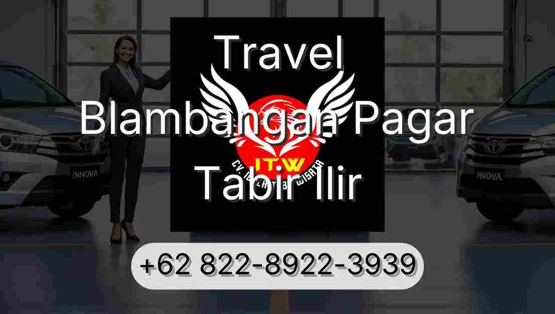 Travel Blambangan Pagar Tabir Ilir