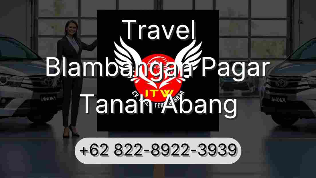 Travel Blambangan Pagar Tanah Abang
