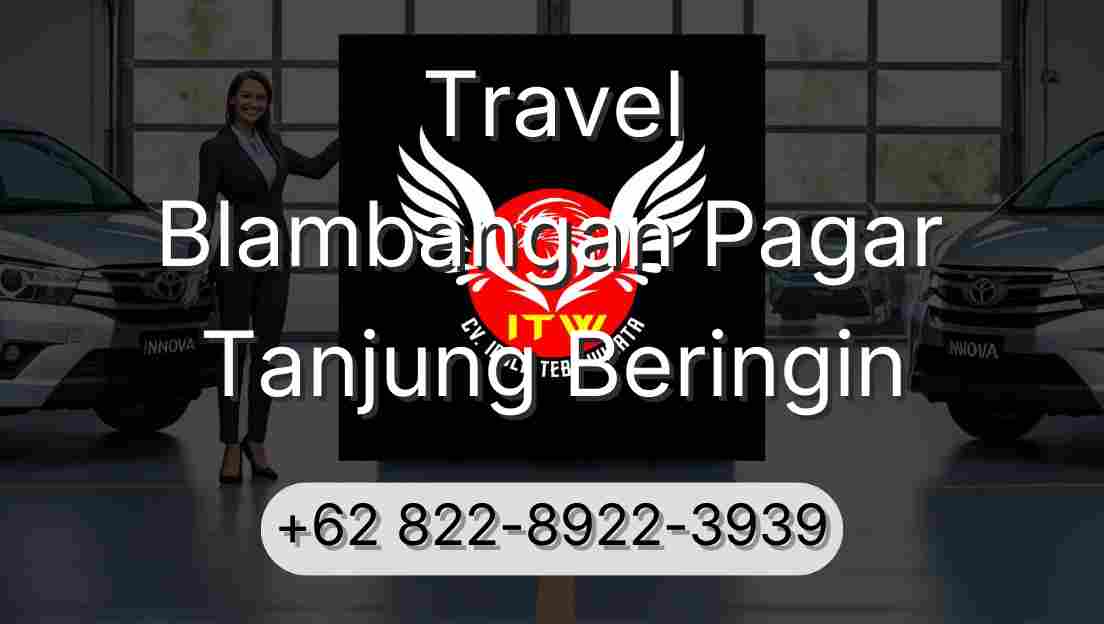 Travel Blambangan Pagar Tanjung Beringin