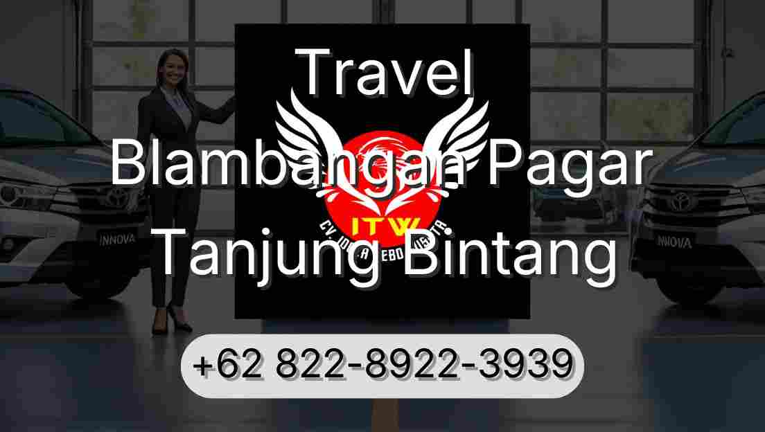 Travel Blambangan Pagar Tanjung Bintang