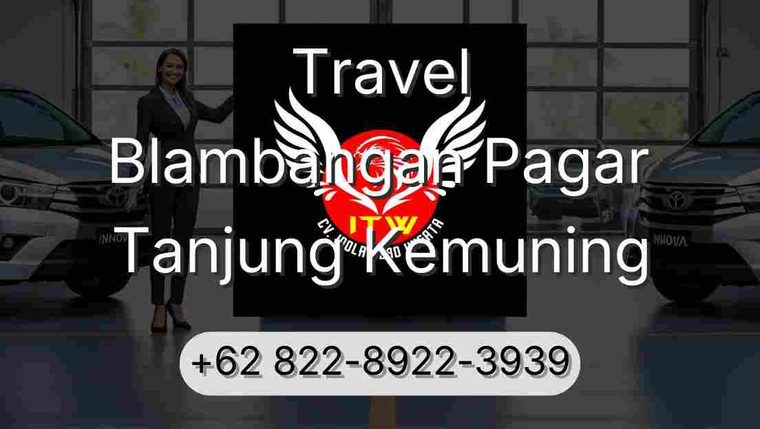 Travel Blambangan Pagar Tanjung Kemuning