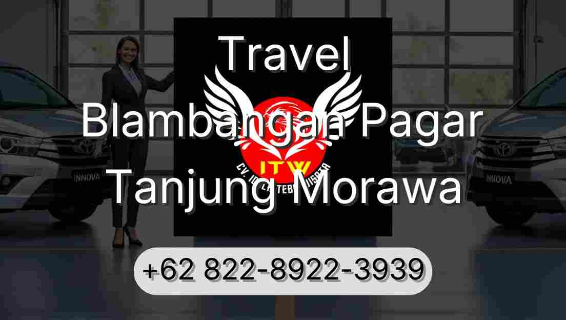 Travel Blambangan Pagar Tanjung Morawa