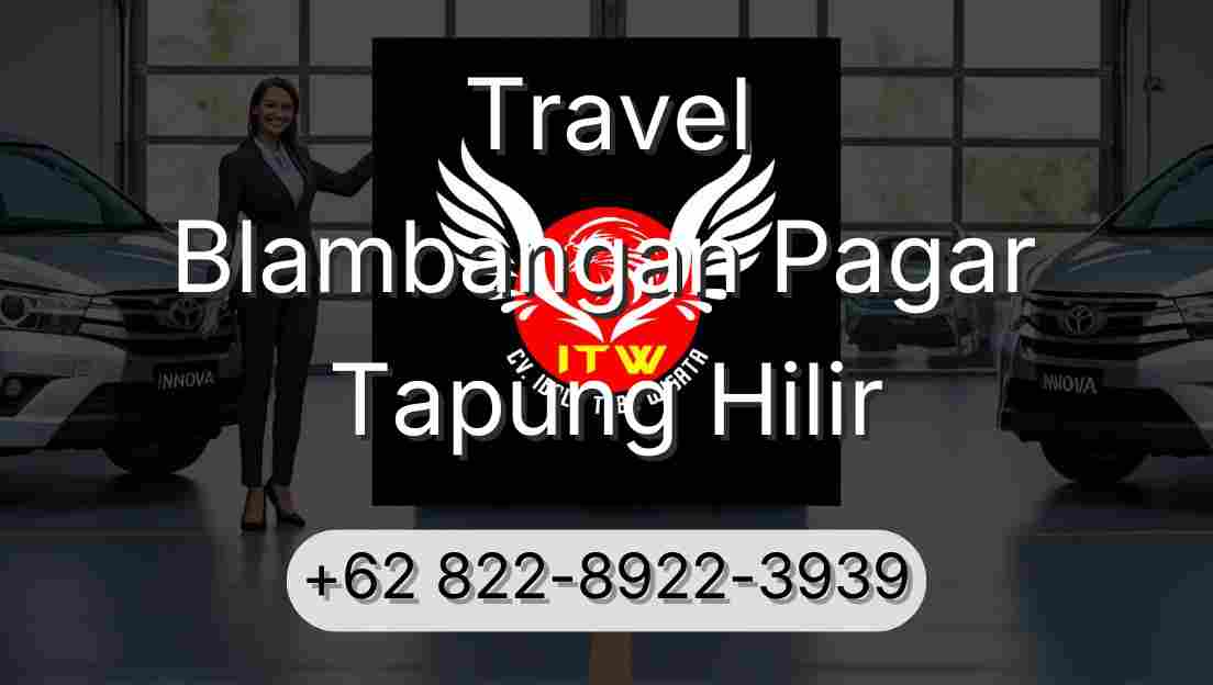 Travel Blambangan Pagar Tapung Hilir
