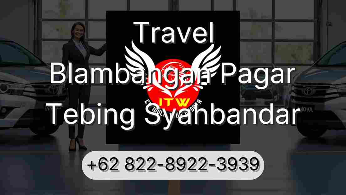 Travel Blambangan Pagar Tebing Syahbandar