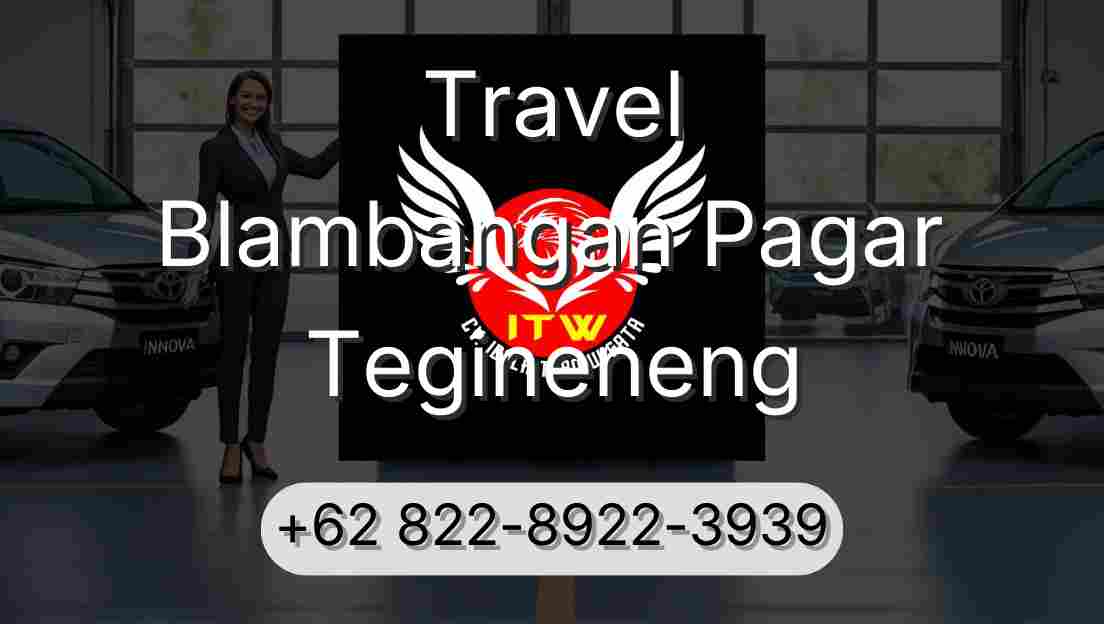 Travel Blambangan Pagar Tegineneng