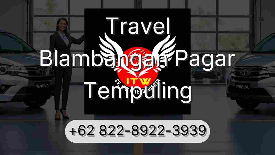 Travel Blambangan Pagar Tempuling
